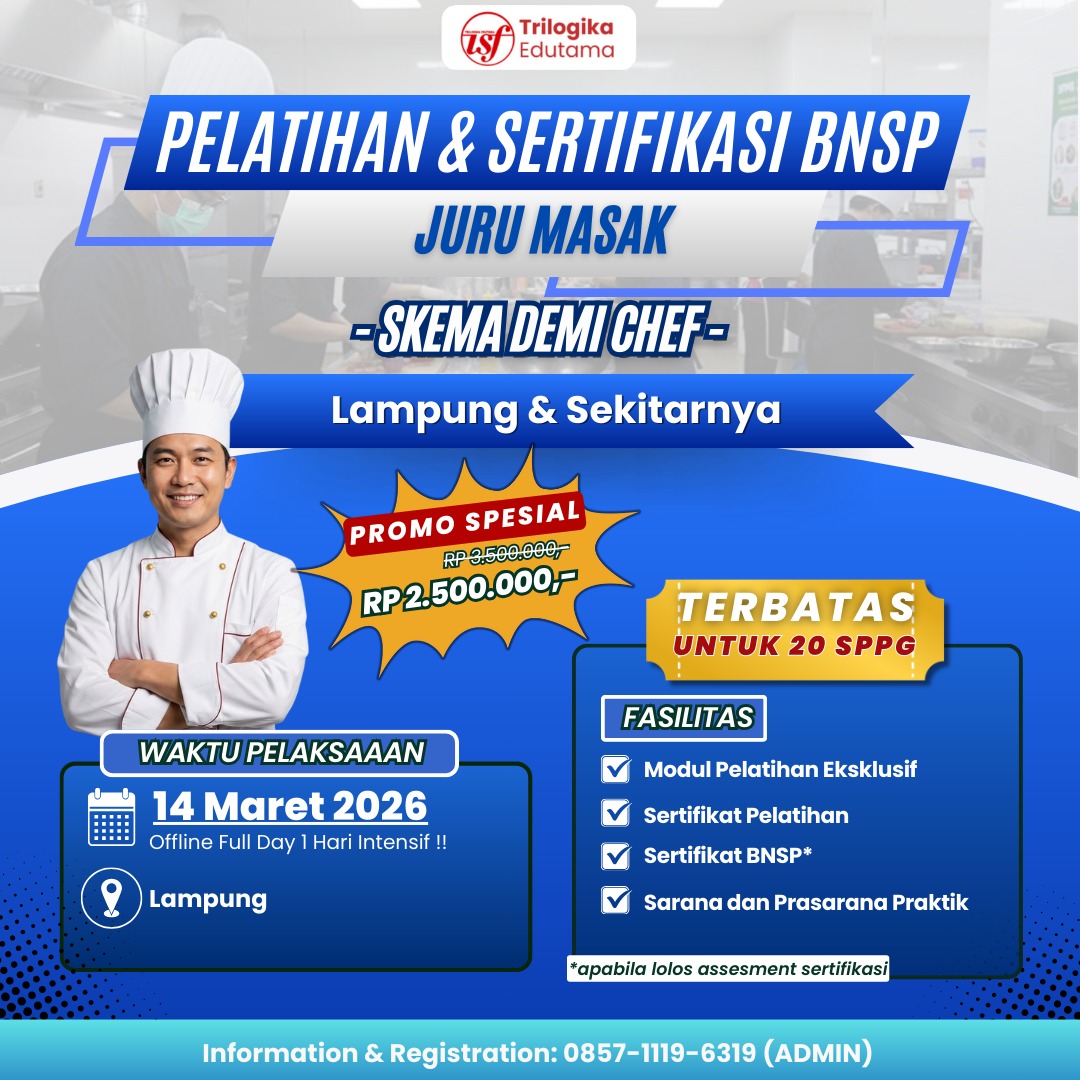 DIKLAT & SERTIFIKASI BNSP DEMI CHEF FULL OFFLINE LAMPUNG DAN SEKITARNYA!!!